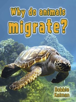 cover image of Why do animals migrate?